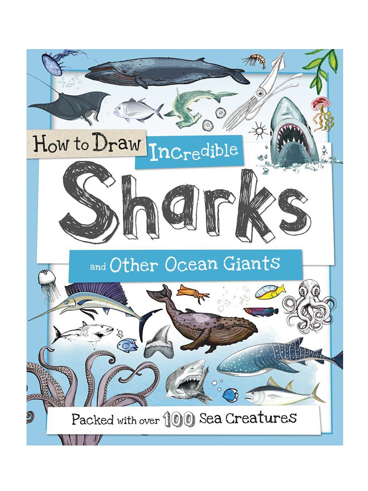How To Draw Series Incredible Sharks & Other Ocean Giants
