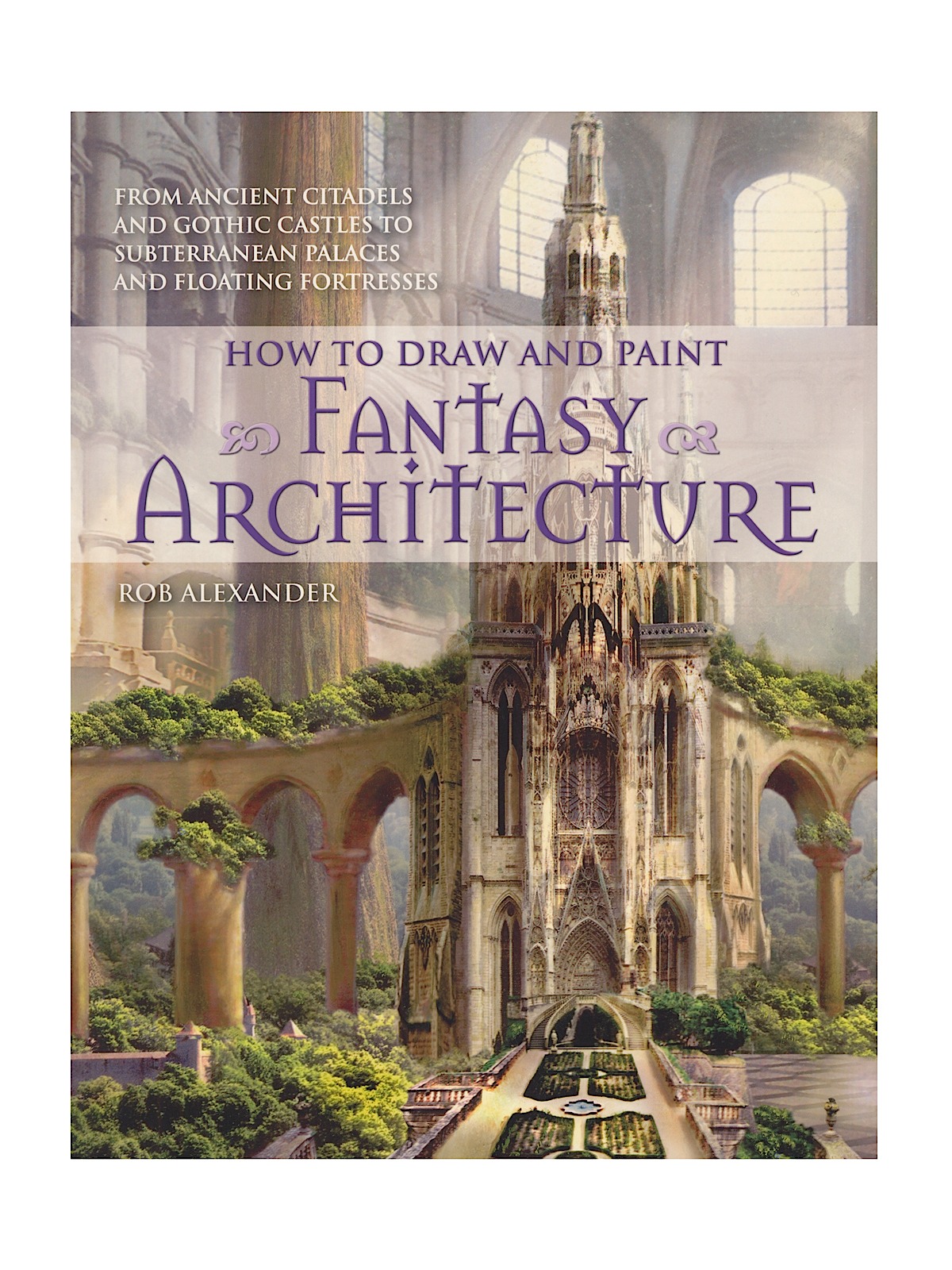 How To Draw And Paint Series Fantasy Architecture