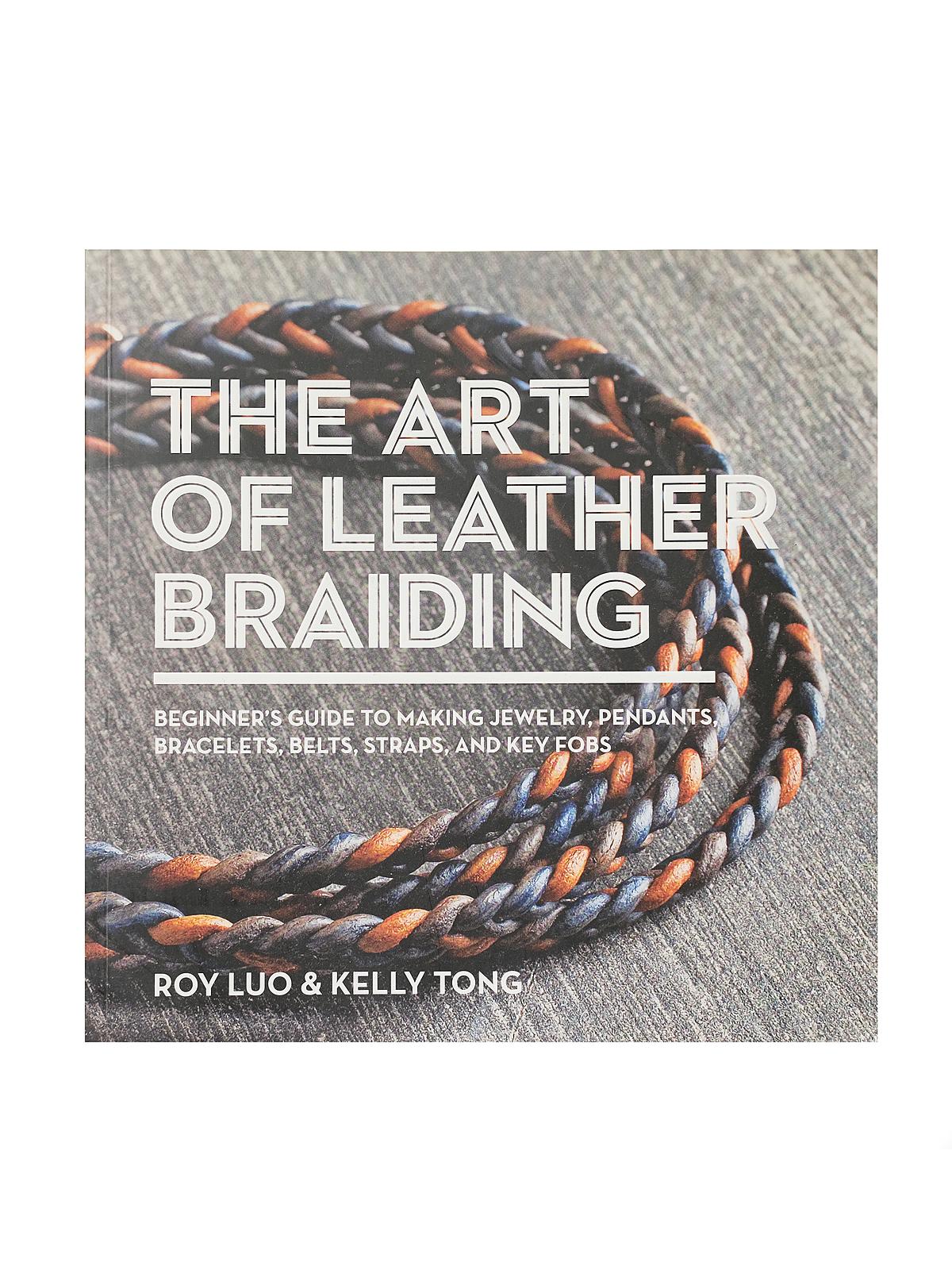 The Art Of Leather Braiding Each
